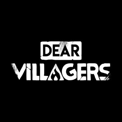 Dear Villagers